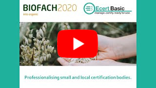 Professionalising certification bodies with Ecert Basic (BIOFACH 2020)